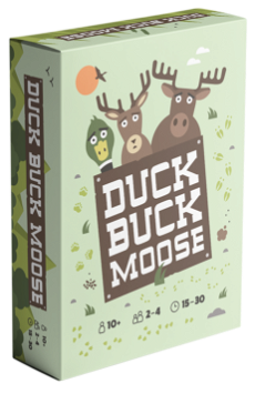 Duck, Buck, Moose